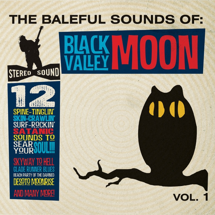 The Baleful Sounds Of Black Valley Moon Vol. 1