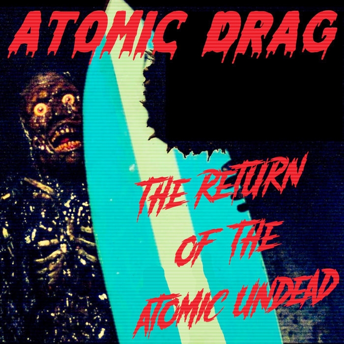 The Return of the Atomic Undead