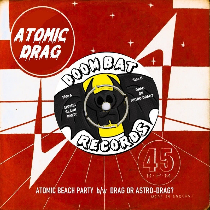 Atomic Beach Party b/w Drag or Astro-Drag