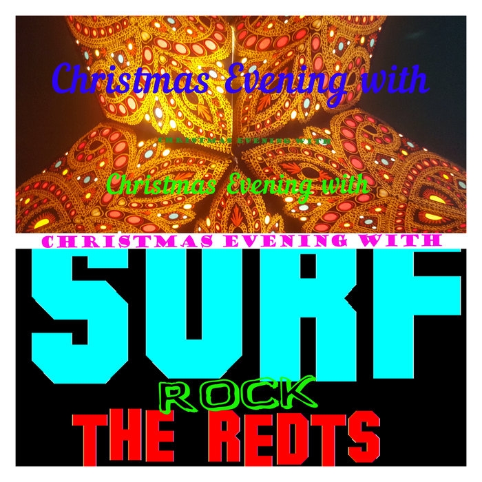 Christmas Evening with Surfrock The REDTS