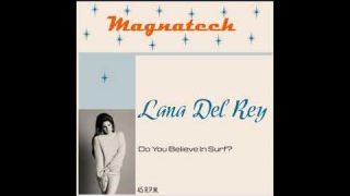 Magnatech - Lana Del Rey (blueprint)