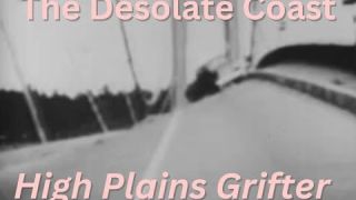 zS8dbtaQMUH The Desolate Coast - High Plains Grifter (Official Music Video) | DripFeed.net