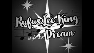 Rufus Lee King and the Dream - 8th and Ocean
