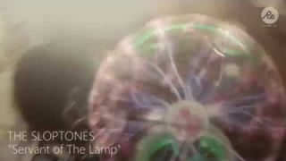 The Sloptones - Servant of The Lamp