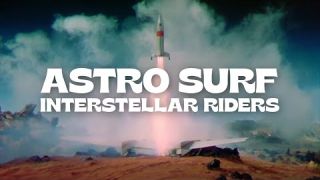 Interstellar Riders - Astro Surf -- Official Video